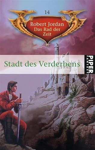 Stadt des Verderbens: Das Rad der Zeit 14 - Jordan, Robert