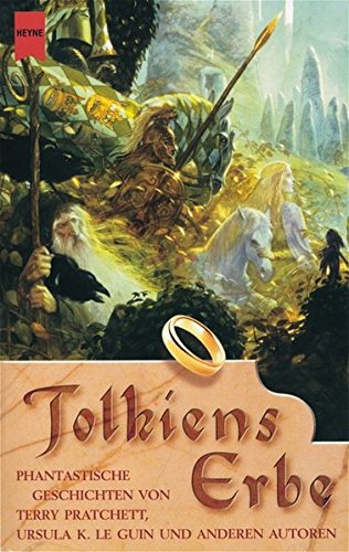 9783492285896: Tolkiens Erbe: Elfen, Trolle, Drachenkinder, von Terry Pratchett, Ursula K. LeGuin und anderen Weltenschpfern