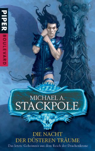 Die Nacht der düsteren Träume: Das letzte Geheimnis aus dem Reich der Drachenkrone - Michael A. Stackpole