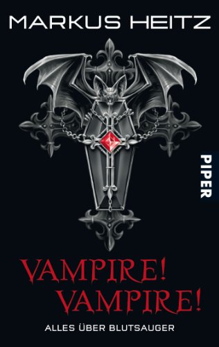 Vampire! Vampire! : alles über Blutsauger (bd2t) - Heitz, Markus