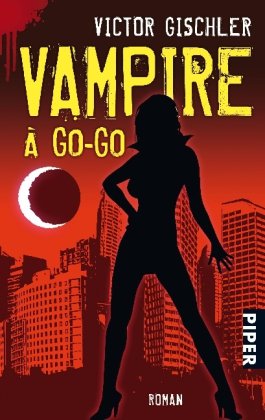Stock image for Vampire  Go-Go - Roman for sale by Der Bcher-Br