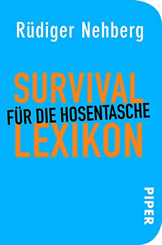 Survival-Lexikon für die Hosentasche - Rüdiger Nehberg