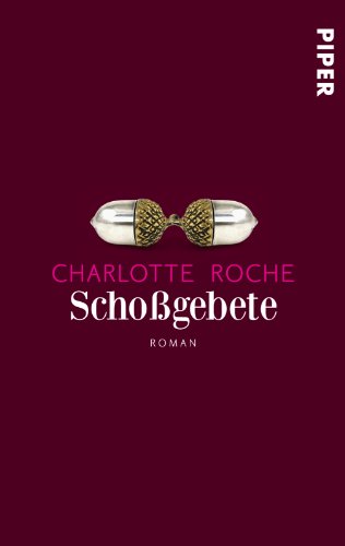 Schoßgebete - Charlotte Roche