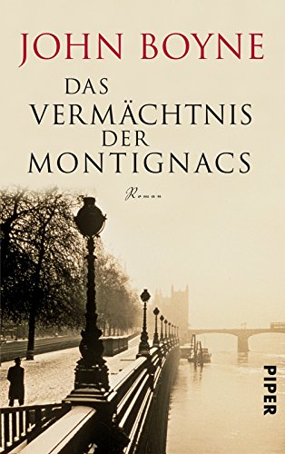 Das Vermächtnis der Montignacs: Roman - Boyne, John