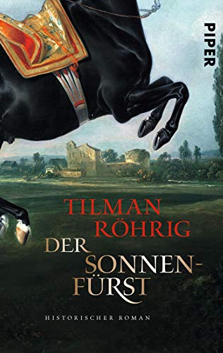 Der Sonnenfürst : Historischer Roman - Tilman Röhrig