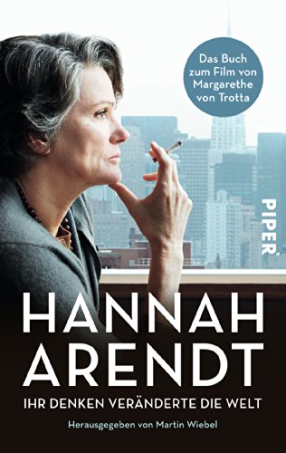 Stock image for Hannah Arendt: Ihr Denken veränderte die Welt for sale by Books From California