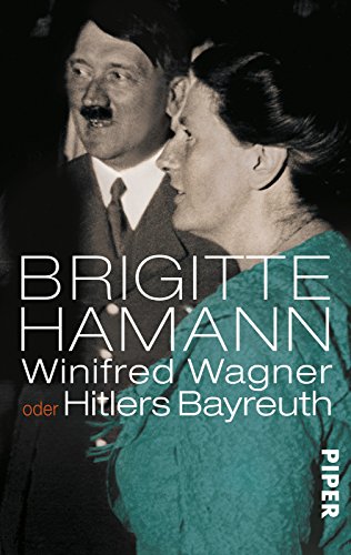 Stock image for Winifred Wagner oder Hitlers Bayreuth for sale by medimops