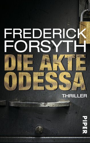 Die Akte ODESSA: Thriller - Forsyth, Frederick