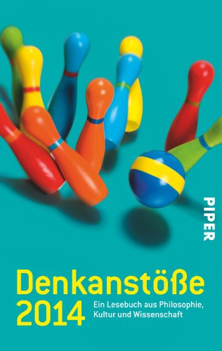 Stock image for Denkanste 2014: Ein Lesebuch aus Philosophie, Kultur und Wissenschaft for sale by Buli-Antiquariat