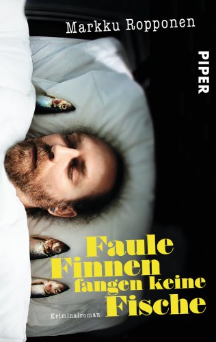 Stock image for Faule Finnen fangen keine Fische: Kriminalroman (Otto-Kuhala-Reihe, Band 4) for sale by Trendbee UG (haftungsbeschrnkt)