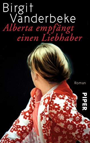 Beispielbild fr Alberta empfangt einen Liebhaber Vanderbeke, Birgit zum Verkauf von LIVREAUTRESORSAS