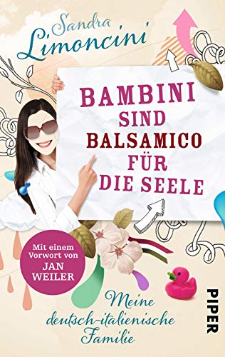 9783492303927: Bambini sind Balsamico fr die Seele: Meine deutsch-italienische Familie