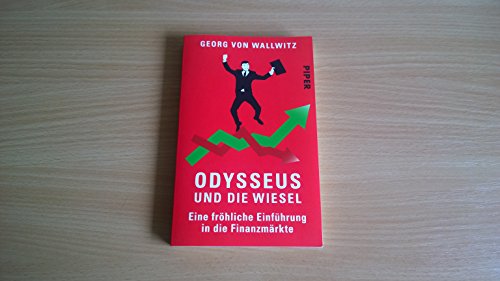 Imagen de archivo de Odysseus und die Wiesel: Eine frhliche Einfhrung in die Finanzmrkte a la venta por Modernes Antiquariat - bodo e.V.