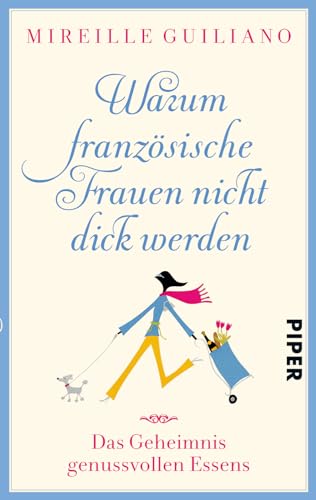 Beispielbild fr Warum franzsische Frauen nicht dick werden: Das Geheimnis genussvollen Essens zum Verkauf von medimops