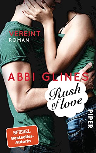 Rush of Love – Vereint (Rosemary Beach 3): Roman - Abbi Glines