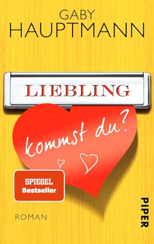 Liebling, kommst du?: Roman - Gaby Hauptmann