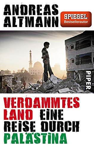 9783492307178: Verdammtes Land: Eine Reise durch Palstina