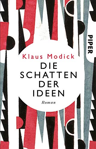 9783492308724: Modick, K: Schatten der Ideen