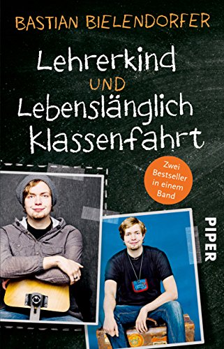 Beispielbild fr Lehrerkind / Lebenslnglich Klassenfahrt: Zwei Bestseller in einem Band zum Verkauf von medimops