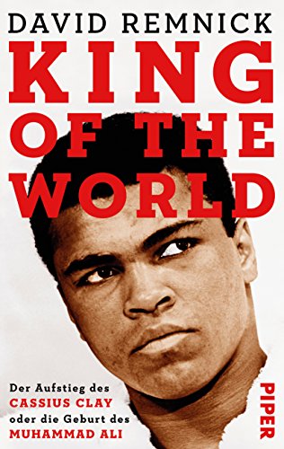 Stock image for King of the World: Der Aufstieg des Cassius Clay oder die Geburt des Muhammad Ali for sale by medimops