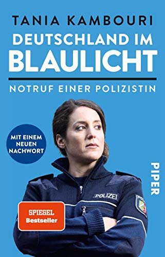 9783492310062: Deutschland im Blaulicht: Notruf einer Polizistin