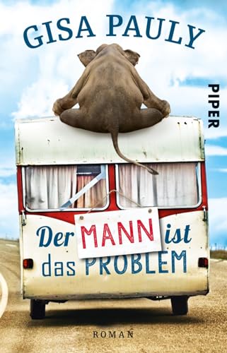 9783492310185: Der Mann ist das Problem: Roman