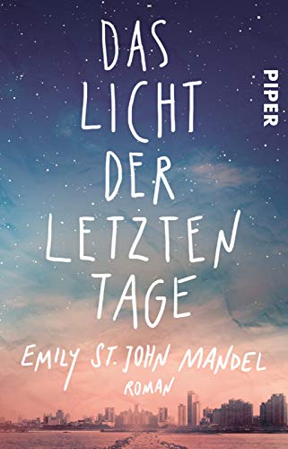 Stock image for Das Licht der letzten Tage: Roman for sale by medimops