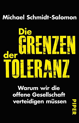 Stock image for Die Grenzen der Toleranz: Warum wir die offene Gesellschaft verteidigen mssen for sale by medimops