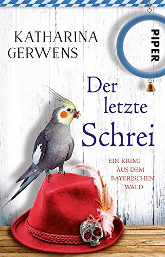 Stock image for Der letzte Schrei: Ein Krimi aus dem Bayerischen Wald (Bayerischer-Wald-Krimis, Band 4) for sale by medimops