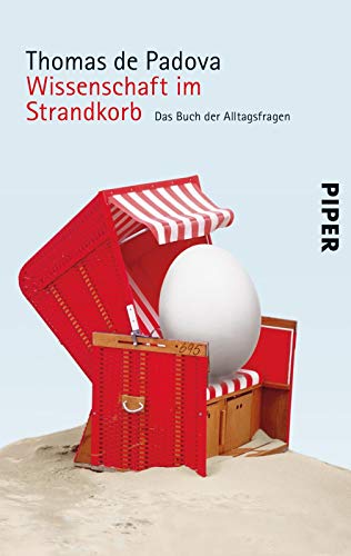 Stock image for Wissenschaft im Strandkorb: Das Buch der Alltagsfragen for sale by Revaluation Books