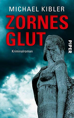 Zornesglut: Kriminalroman (Darmstadt-Krimis, Band 12) - Kibler, Michael