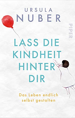 Stock image for Lass die Kindheit hinter Dir -Language: german for sale by GreatBookPrices