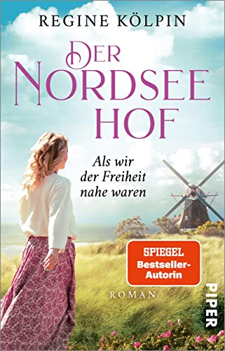 Stock image for Der Nordseehof - Als wir der Freiheit nahe waren -Language: german for sale by GreatBookPrices