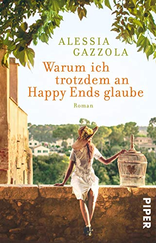 Stock image for Warum ich trotzdem an Happy Ends glaube: Roman for sale by medimops