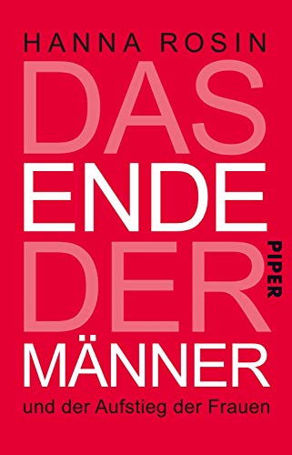 Stock image for Das Ende der Mnner: und der Aufstieg der Frauen for sale by medimops