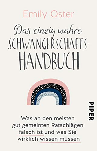 9783492316637: Das einzig wahre Schwangerschafts-Handbuch