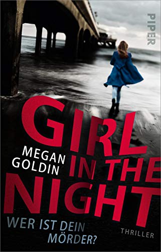 Imagen de archivo de Girl in the Night - Wer ist dein M rder?: Thriller a la venta por ThriftBooks-Dallas