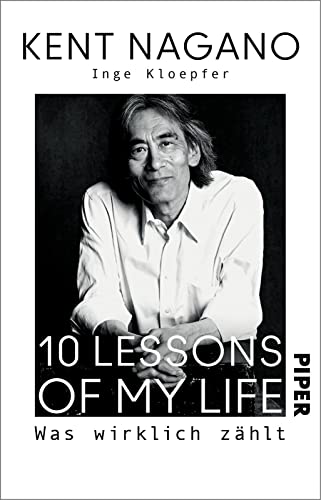 Stock image for 10 Lessons of my Life: Was wirklich zhlt | Die Biografie des bekannten Dirigenten zu seinem 70. Geburtstag for sale by Revaluation Books