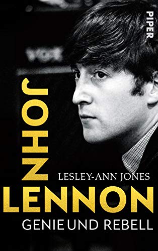 9783492318402: John Lennon: Genie und Rebell | Biografie der Beatles-Legende