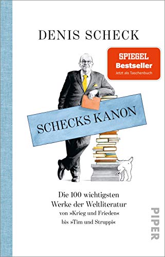 Stock image for Schecks Kanon: Die 100 wichtigsten Werke der Weltliteratur ? Von Krieg und Frieden bis Tim und Struppi for sale by medimops