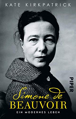 Beispielbild fr Simone de Beauvoir: Ein modernes Leben zum Verkauf von medimops