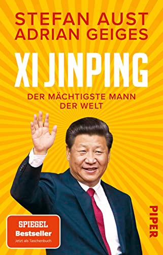Stock image for Xi Jinping - der mchtigste Mann der Welt: Biografie | Ein neuer Blick auf China for sale by Revaluation Books