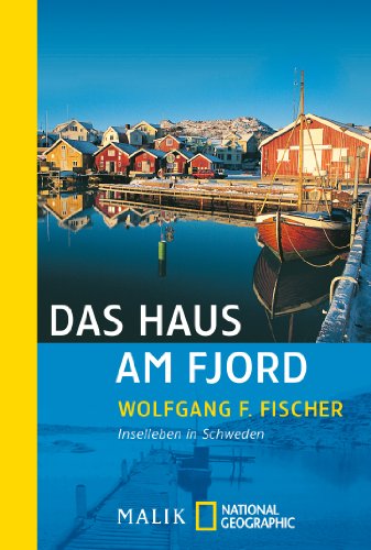 Stock image for Das Haus am Fjord: Inselleben in Schweden for sale by medimops