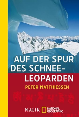 Auf der Spur des Schneeleoparden: Ausgezeichnet mit dem National Book Award 1979 (National Geographic Taschenbuch, Band 40089) - Matthiessen, Peter und Stephan Schuhmacher