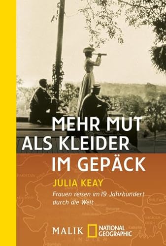 Mehr Mut als Kleider im GepÃ¤ck (9783492401005) by Julia Keay