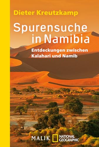 Spurensuche in Namibia : Entdeckungen zwischen Kalahari und Namib - Dieter Kreutzkamp