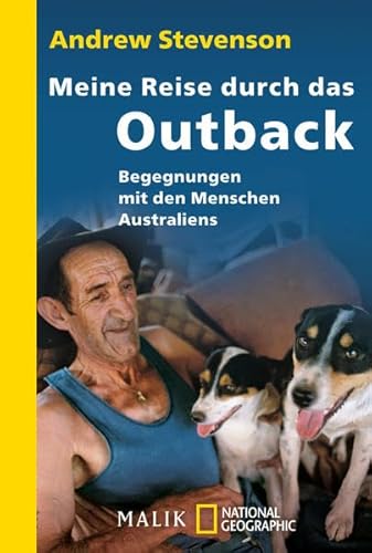 Beispielbild fr Meine Reise durch das Outback: Begegnungen mit den Menschen Australiens zum Verkauf von medimops