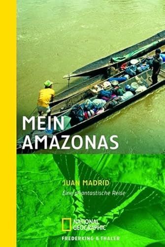 Stock image for Mein Amazonas: Eine fantastische Reise for sale by medimops