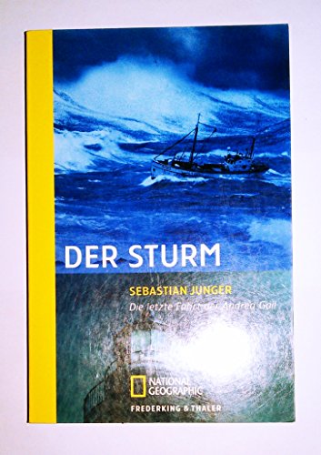 9783492403191: Der Sturm: Die letzte Fahrt der Andrea Gail