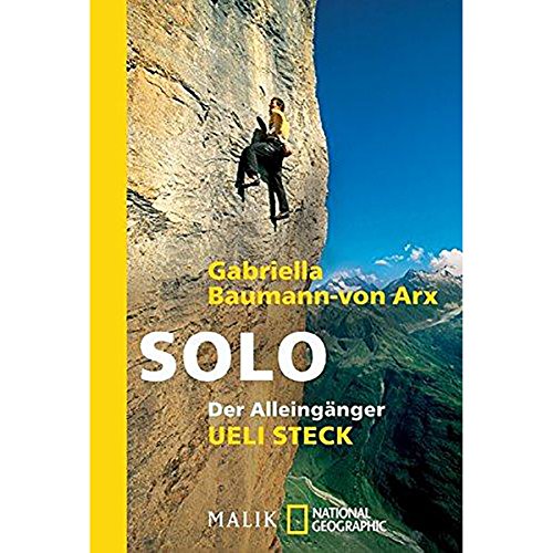 Imagen de archivo de Solo: Der Alleingnger Ueli Steck - Eine Nahaufnahme a la venta por medimops